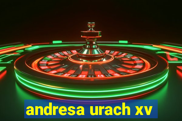 andresa urach xv